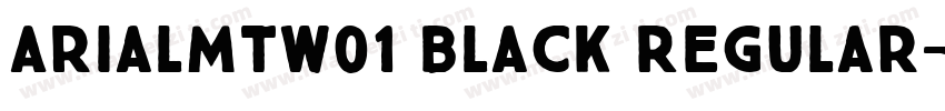 ArialMTW01 Black Regular字体转换